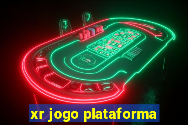 xr jogo plataforma